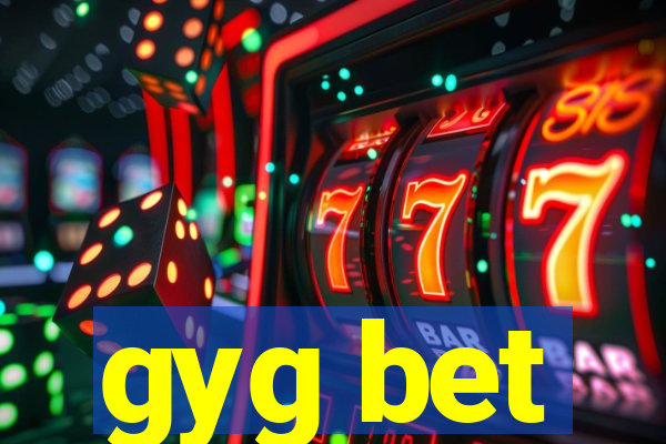 gyg bet